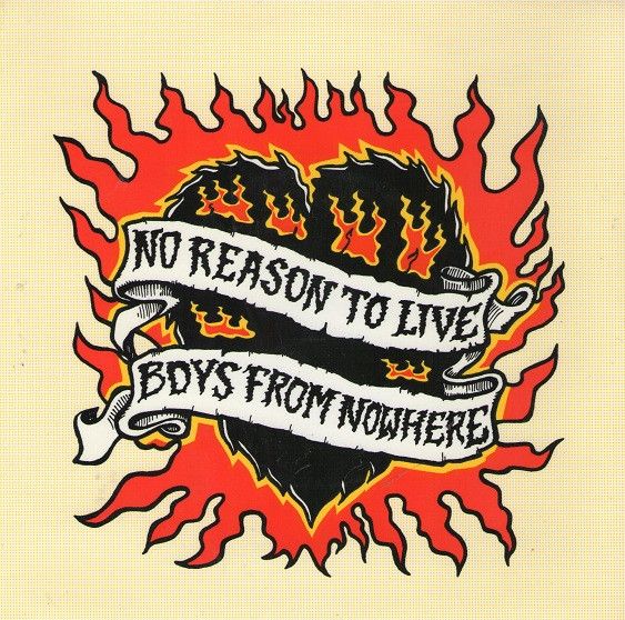 BOYS FROM NOWHERE - No Reason To Live 7" (colour vinyl)