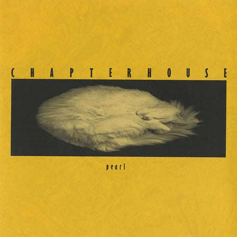 CHAPTERHOUSE - Pearl 12" (colour vinyl)