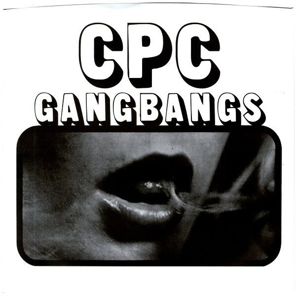CPC GANGBANGS - Mechanical Man 7"