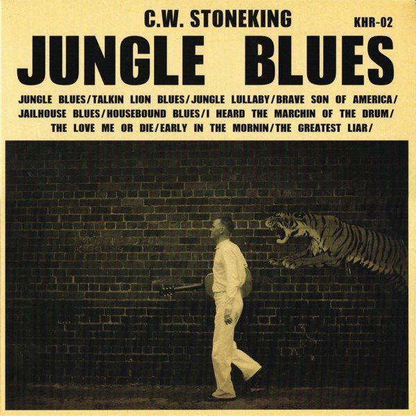 C.W. STONEKING - Jungle Blues LP