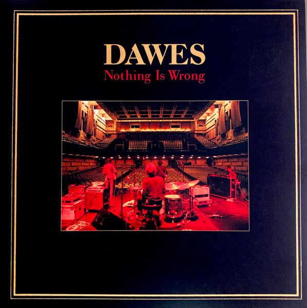 DAWES - Nothing Is Wrong (10th Anniversary Edition) 2LP (colour vinyl)