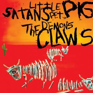 DEMON'S CLAWS - Satan's Little Pet Pig LP
