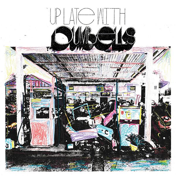 DUMBELLS - Up Late With LP