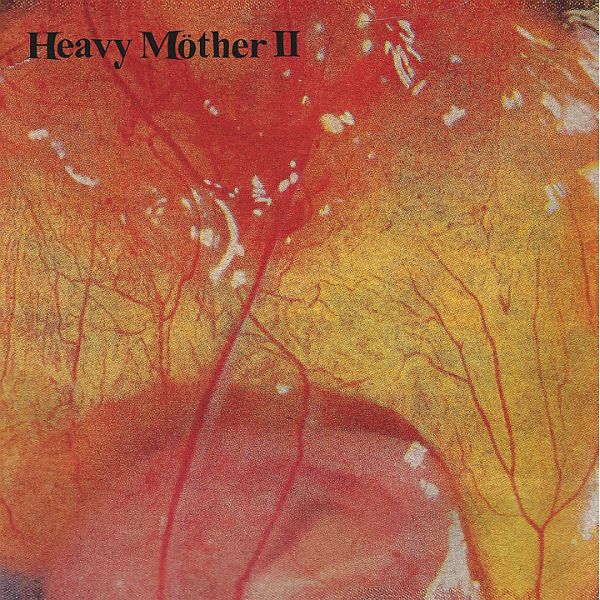 HEAVY MOTHER - II LP
