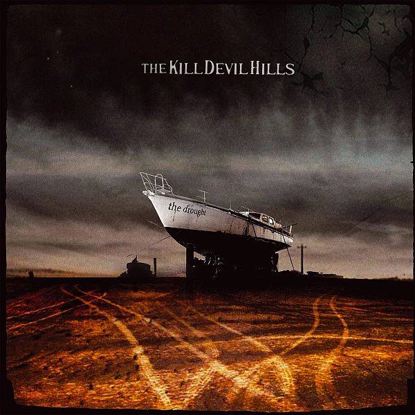 KILL DEVIL HILLS - The Drought LP