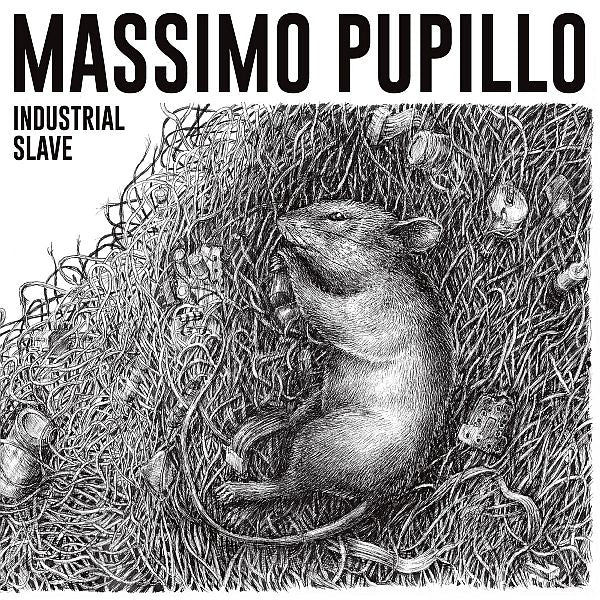 MASSIMO PUPILLO - Industrial Slave LP