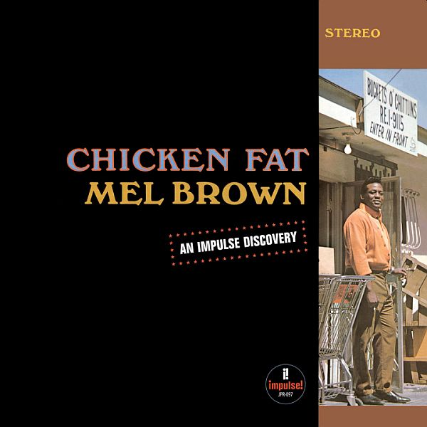 MEL BROWN - Chicken Fat LP (colour vinyl)