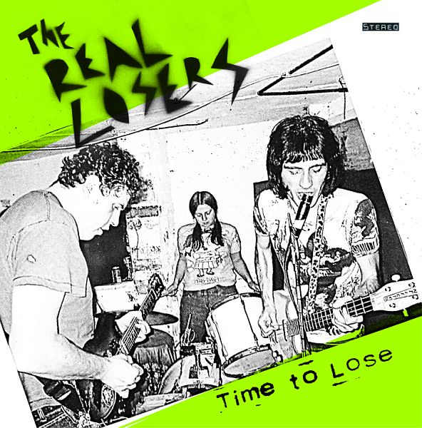 REAL LOSERS - Time To Lose LP