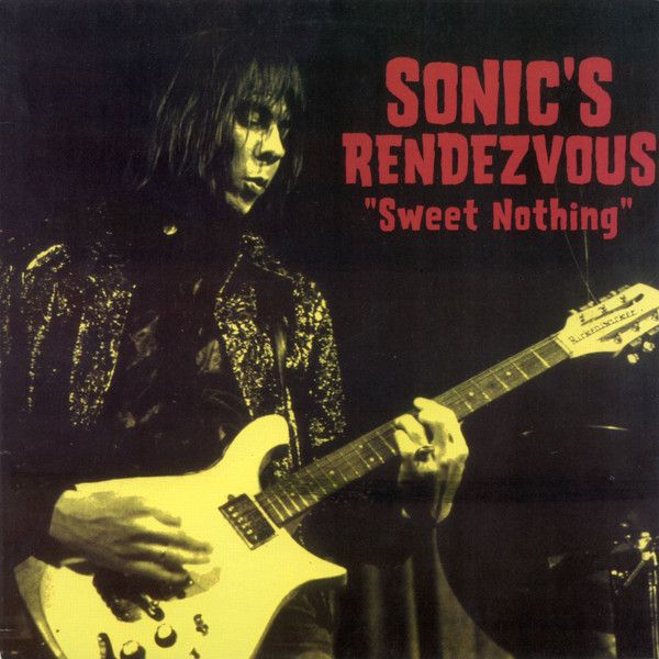 SONIC'S RENDEZVOUS BAND - Sweet Nothing LP