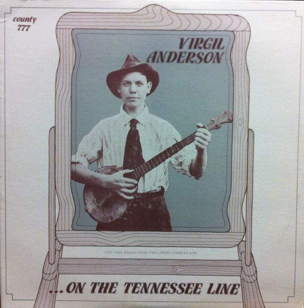VIRGIL ANDERSON - On The Tennessee Line LP