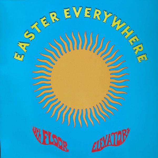 13th FLOOR ELEVATORS - Easter Everywhere LP – Strangeworld Records