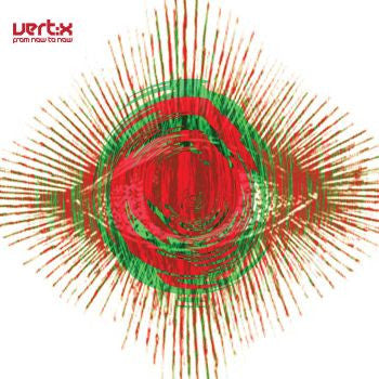 VERT:X - From Now to Now LP