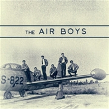 AIR BOYS - Flight To The Land of Rock 'n' Blues LP