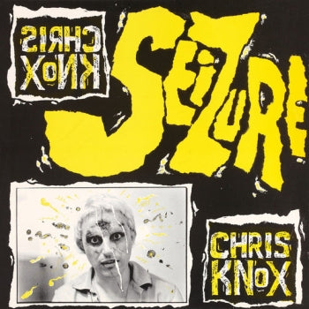 CHRIS KNOX - Seizure LP