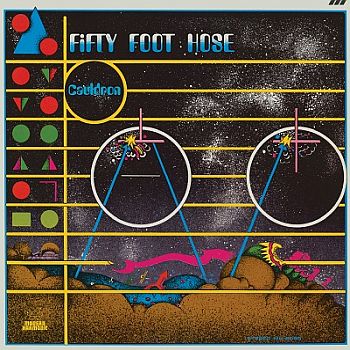 FIFTY FOOT HOSE - Cauldron LP
