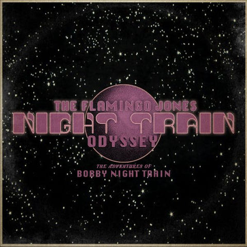 FLAMINGO JONES - Night Train Odyssey: The Adventures Of Bobby Night Train LP (colour vinyl)