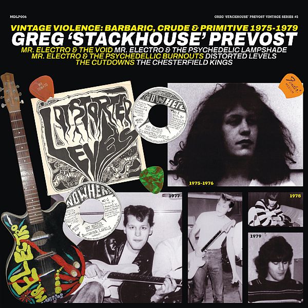 GREG 'STACKHOUSE' PREVOST - Vintage Violence: Barbaric, Crude and Primitive 1975-1979 LP
