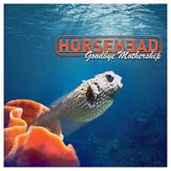 HORSEHEAD - Goodbye Mothership 2LP