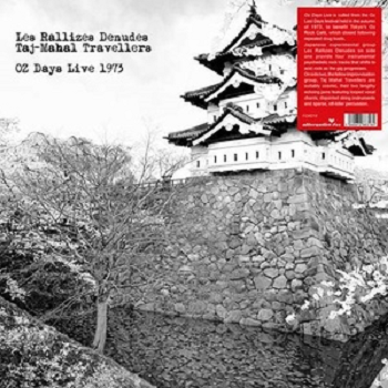 LES RALLIZES DENUDES & TAJ MAHAL TRAVELLERS - OZ Days Live 1973 LP