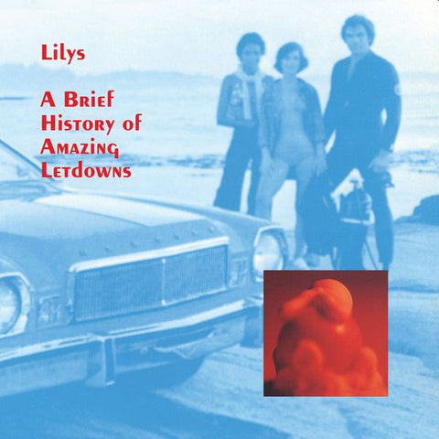 LILYS - A Brief History Of Amazing Letdowns (Expanded) LP