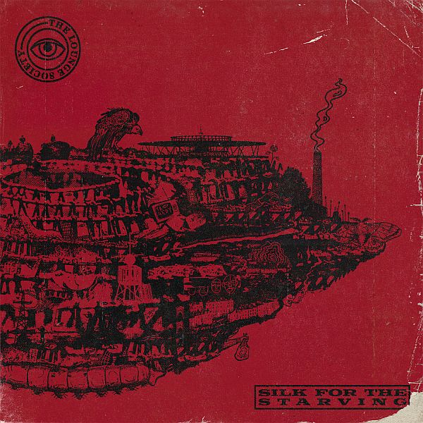 ** FLASH SALE ** LOUNGE SOCIETY - Silk For The Starving 12"