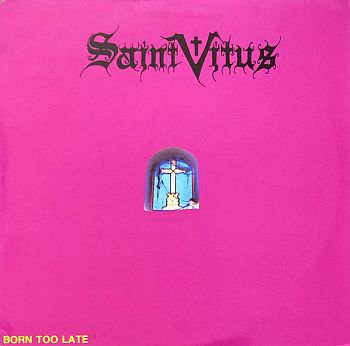 SAINT VITUS - Born Too Late LP