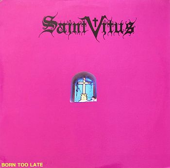 SAINT VITUS - Born Too Late LP