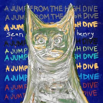 SEAN HENRY - A Jump From The High Dive LP (colour vinyl)