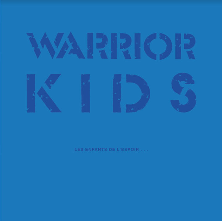 WARRIOR KIDS - Les Enfants De L'Espoir LP+7"