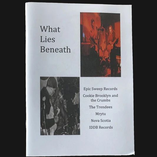 WHAT LIES BENEATH no.1 ZINE