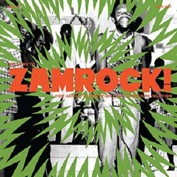 v/a- WELCOME TO ZAMROCK! Vol. 2: How Zambia's Liberation Led To A Rock Revolution 2LP