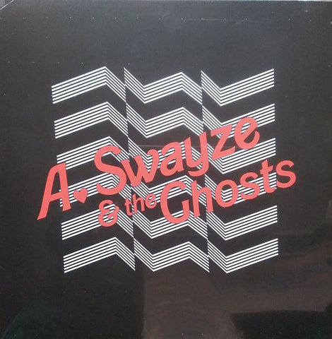 A. SWAYZE AND THE GHOSTS - Suddenly / Reciprocation 12"