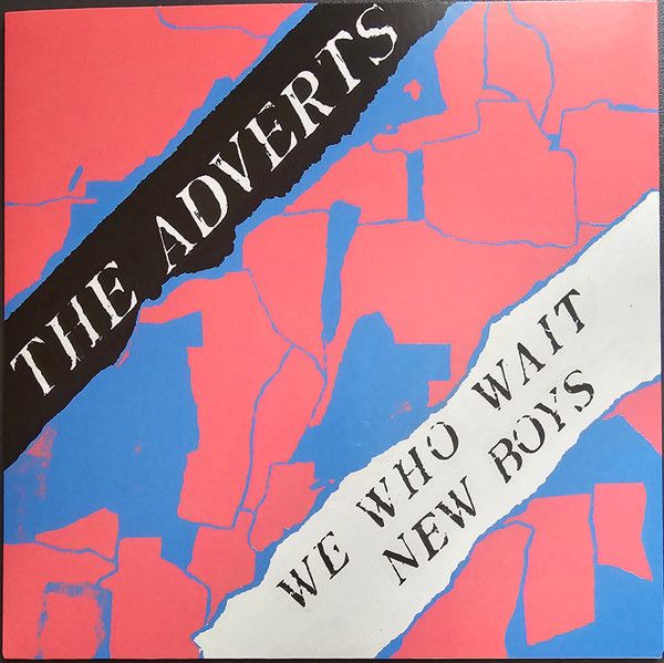 * PREORDER * ADVERTS - We Who Wait / New Boys 7" (colour vinyl)