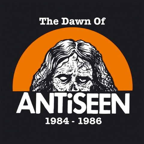 ANTISEEN - The Dawn Of Antiseen 1984-1986 LP