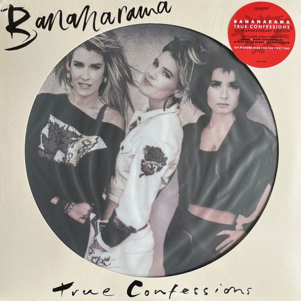 BANANARAMA - True Confessions (40th Ann. Edition) PIC DISC
