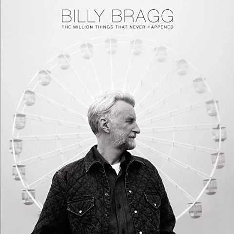 BILLY BRAGG - The Million Things That Never Happened LP