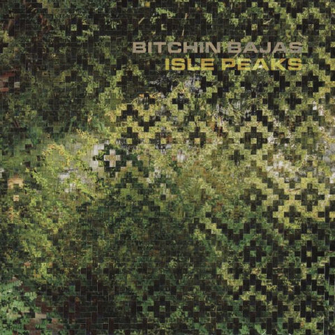 * PREORDER * BITCHIN BAJAS - Isle Peaks 12"