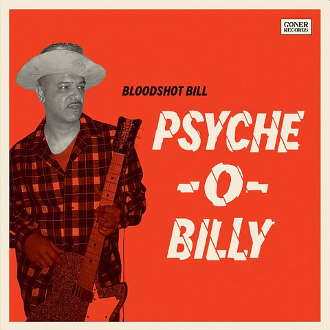 BLOODSHOT BILL - Psyche-o-Billy LP (colour vinyl)