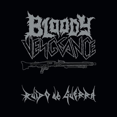 BLOODY VENGEANCE - Ruido De Guerra LP