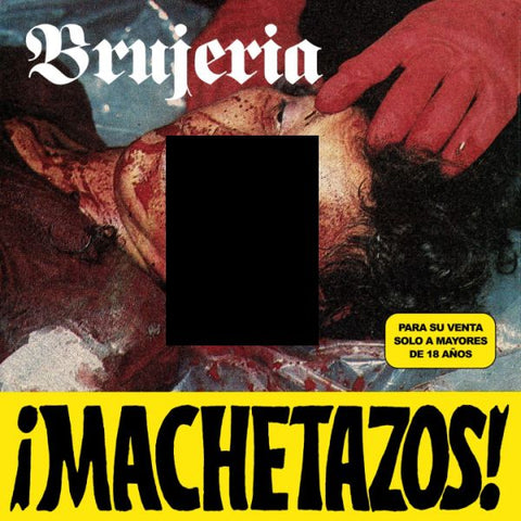 BRUJERIA - Machetazos 7"