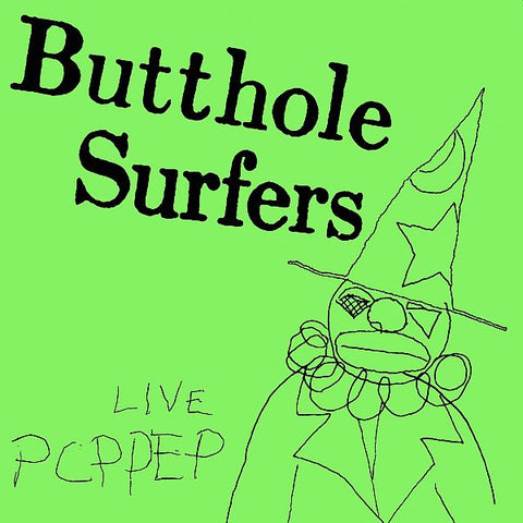 BUTTHOLE SURFERS - Live PCPPEP 12"