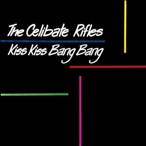 CELIBATE RIFLES - Kiss Kiss Bang Bang LP