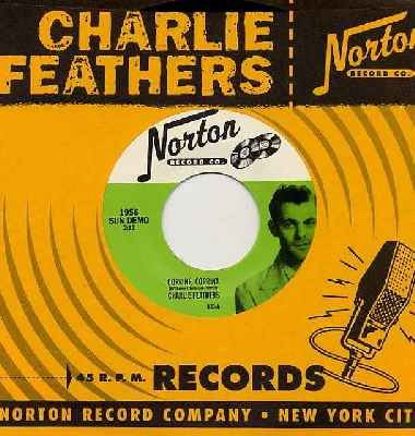 CHARLIE FEATHERS - Corrine, Corrina / Runnin' Around 7"