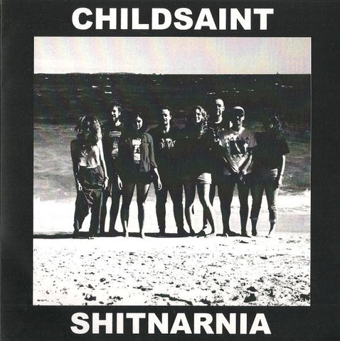 ** FLASH SALE ** CHILDSAINT / SHITNARNIA split 7"