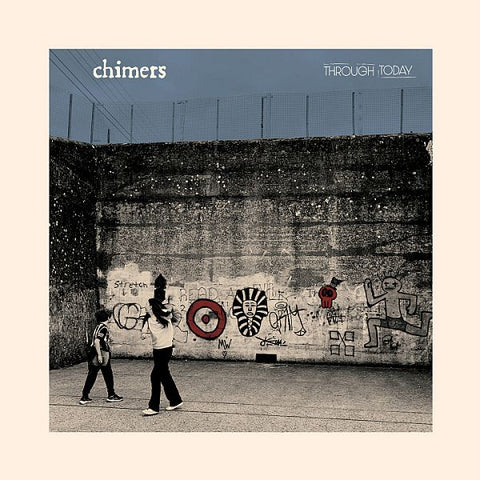 CHIMERS - Through Today LP