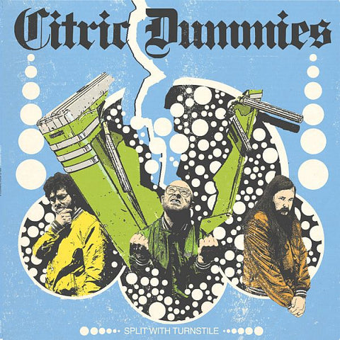 * PREORDER * CITRIC DUMMIES - Split With Turnstile LP