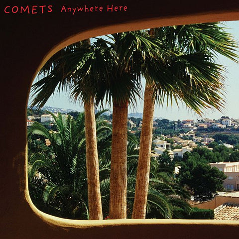 COMETS - Anywhere Here LP (colour vinyl)