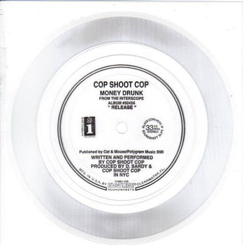 COP SHOOT COP - Money Drunk FLEXI