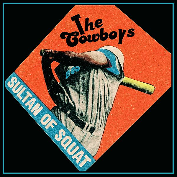 COWBOYS - Sultan Of Squat LP