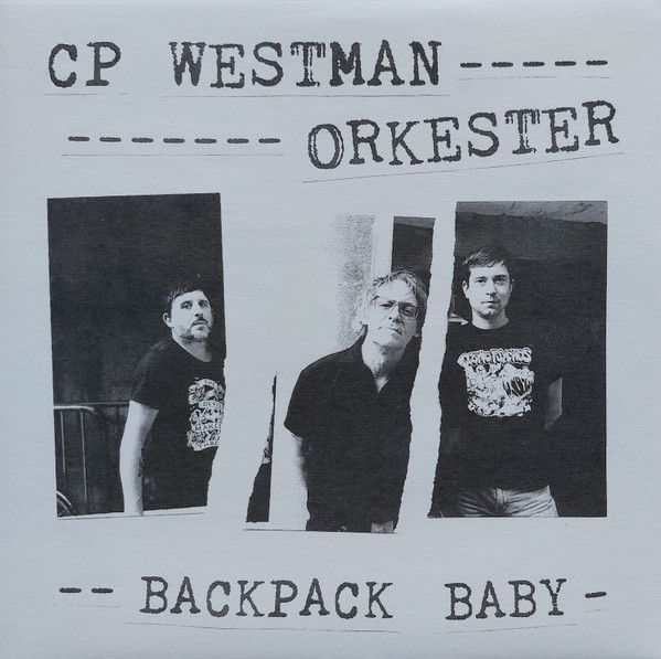 CP WESTMAN ORKESTER - Backpack Baby 7"EP